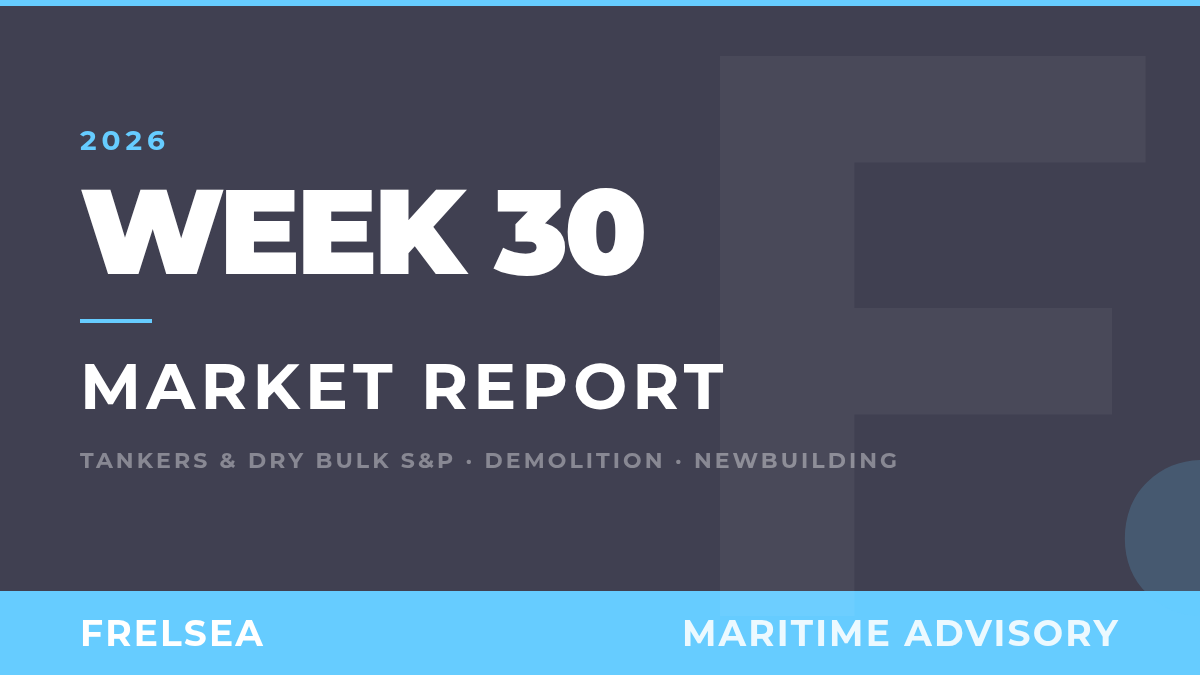 Week 30: Dry Bulk and Tanker Sales, Purchase & Demolition Market Report – July 2026